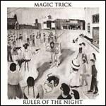 Ruler of the Night - Vinile LP di Magic Trick