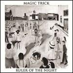 Ruler of the Night - CD Audio di Magic Trick