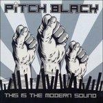 This Is the Modern Sound - CD Audio di Pitch Black