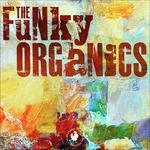 Funky Organics - CD Audio di Funky Organics