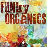 Funky Organics - CD Audio di Funky Organics