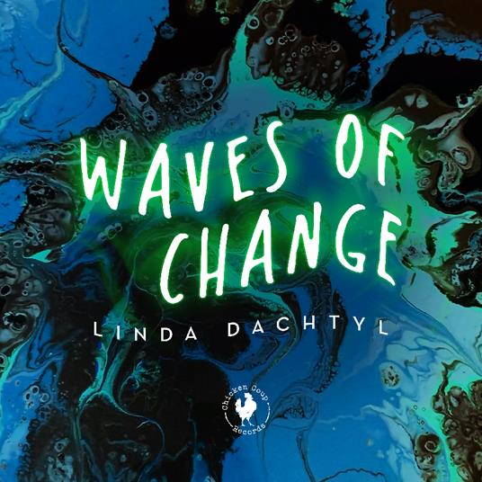 Waves Of Change - CD Audio di Linda Dachtyl