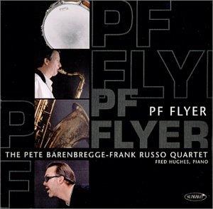 Pf Flyer - CD Audio di Pete Barenbregge