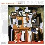 Three Musicians - CD Audio di Bill Belasco