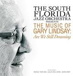 Music of Gary Lindsay. Are We Still Dreaming