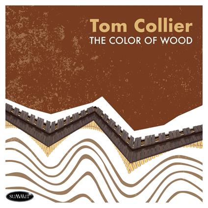 Color Of Wood - CD Audio di Tom Collier