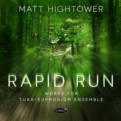 Rapid Run. Works For Tuba-Euphonium Enseble - CD Audio di Matt Hightower