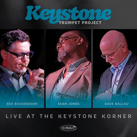 Live At The Keystone Korner - CD Audio di Keystone Trumpet Project