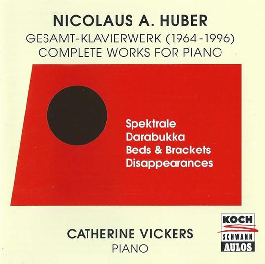Nicolaus A. Huber - Complete Works For Piano (1964-1996) - CD Audio