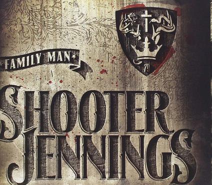 Family Man - CD Audio di Shooter Jennings