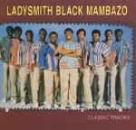 Classic Tracks - CD Audio di Ladysmith Black Mambazo