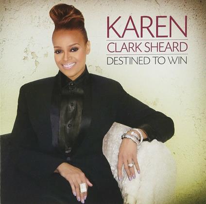 Destined to Win - CD Audio di Karen Clark Sheard
