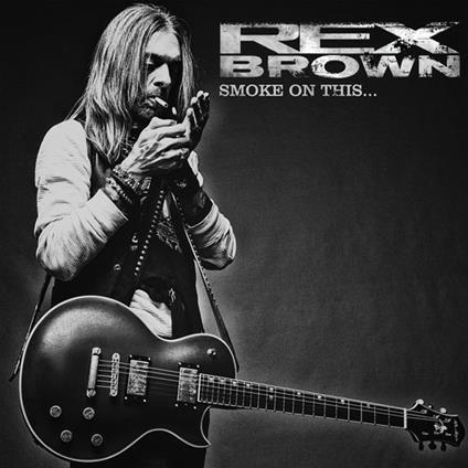 Smoke On This - CD Audio di Rex Brown