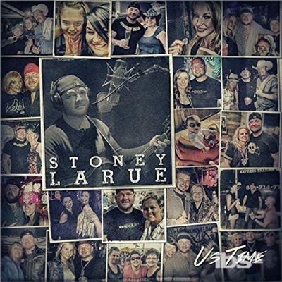 Us Time - CD Audio di Stoney LaRue