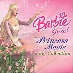 Barbie Sings! Princess Movie Song Collection -