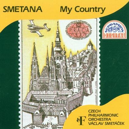 La mia patria (Ma Vlast) - CD Audio di Bedrich Smetana,Czech Philharmonic Orchestra,Vaclav Smetacek