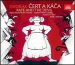 Kate and the Devil - CD Audio di Antonin Dvorak