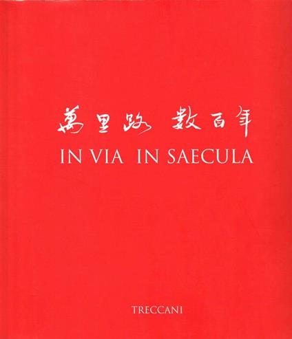 In via in saecula. La Bibbia di Marco Polo tra Europa e Cina - copertina