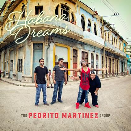 Habana Dreams - CD Audio di Pedrito Martinez