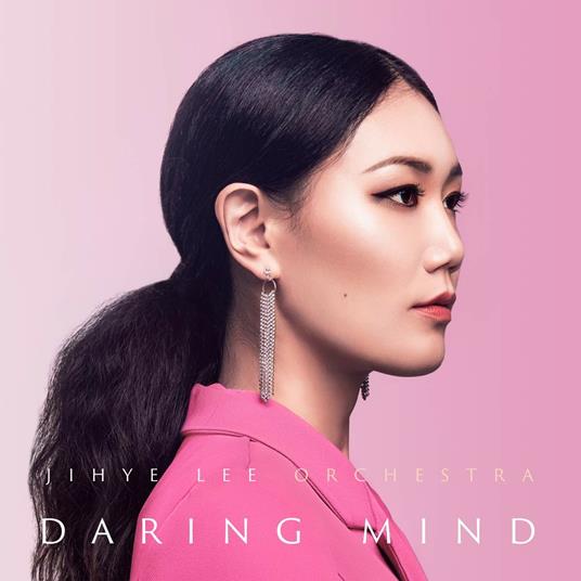 Daring Mind - CD Audio di Jihye Lee (Orchestra)