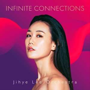 CD Infinite Connections Jihyee Lee Orchestra