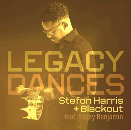 Legacy Dances - CD Audio di Stefon Harris