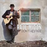 Don't Hesitate - CD Audio di Raul Midon
