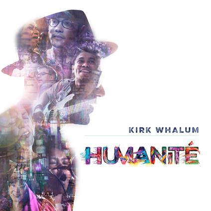 Humanité - CD Audio di Kirk Whalum