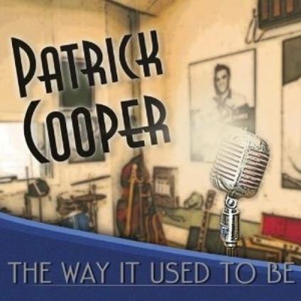 Way It Used To Be - CD Audio di Patrick Cooper