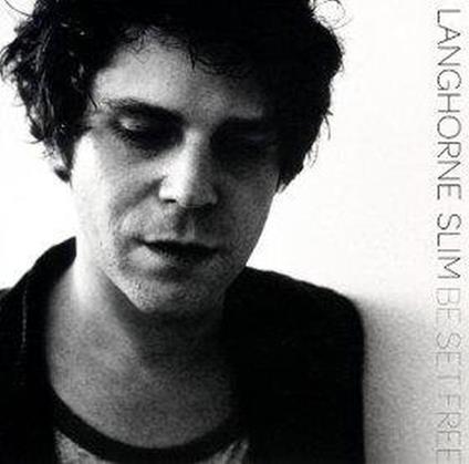 Be Set Free - CD Audio di Langhorne Slim