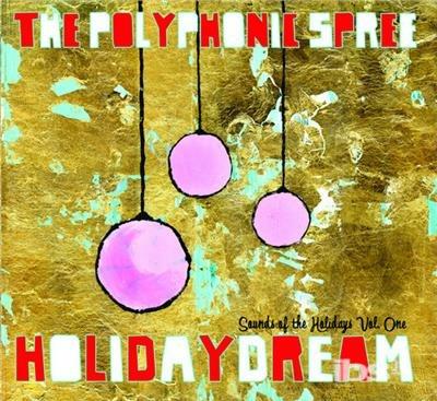 Vol. 1-Holidaydream - CD Audio di Polyphonic Spree