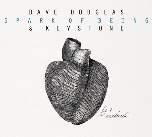 Spark of Being Fig.1 Soundtrack - CD Audio di Dave Douglas