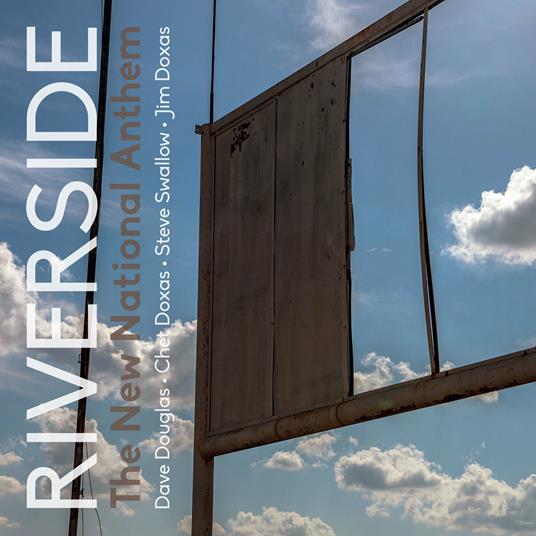 The New National Anthem - CD Audio di Riverside,Riverside (Dave Douglas Quartet)