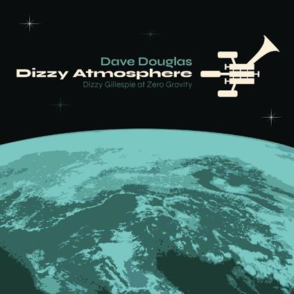 Dizzy Atmopshere - CD Audio di Dave Douglas