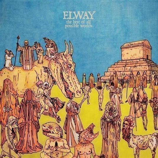 Best Of All Possible Worlds - Vinile LP di Elway