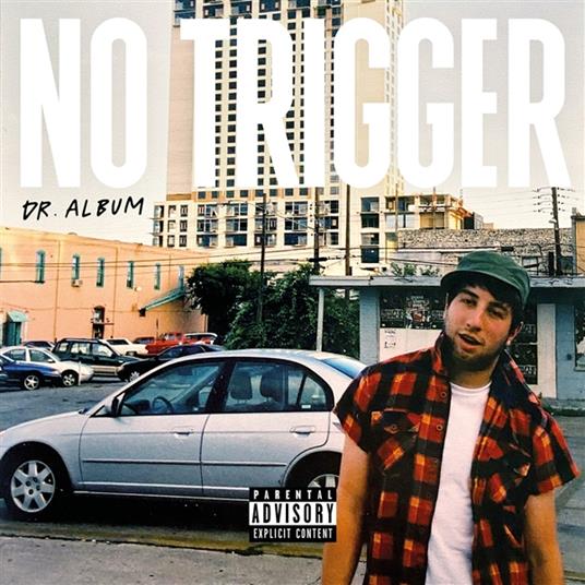 Dr. Album - Vinile LP di No Trigger