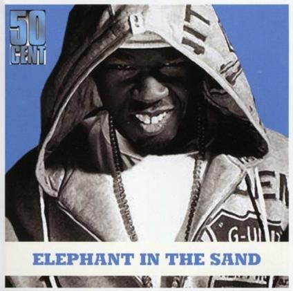 Elephant in the Sand - CD Audio di 50 Cent