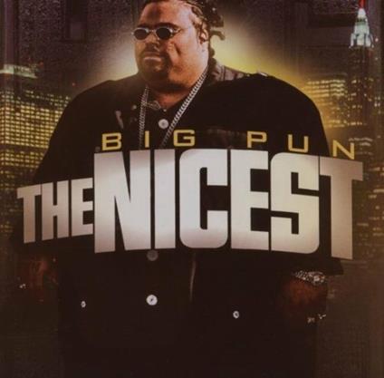 Nicest - CD Audio di Big Pun