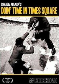 Doin' Time In Times Square - DVD