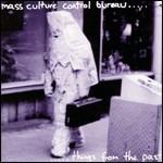 Things from the Past - CD Audio di Mass Culture Control Bureau