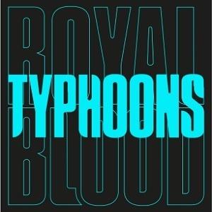 Typhoons - Vinile 7'' di Royal Blood