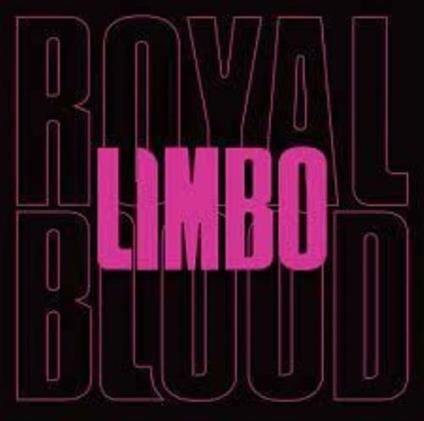Limbo - Vinile 7'' di Royal Blood