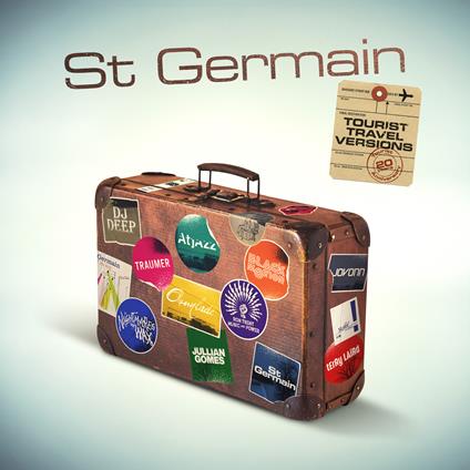 Tourist (20thAnniversary Travel Versions) - CD Audio di St. Germain
