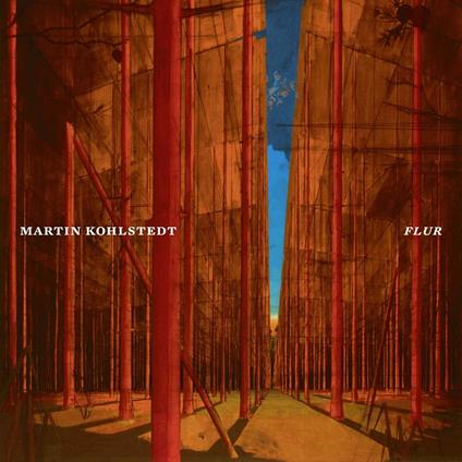 Flur - Vinile LP di Martin Kohlstedt