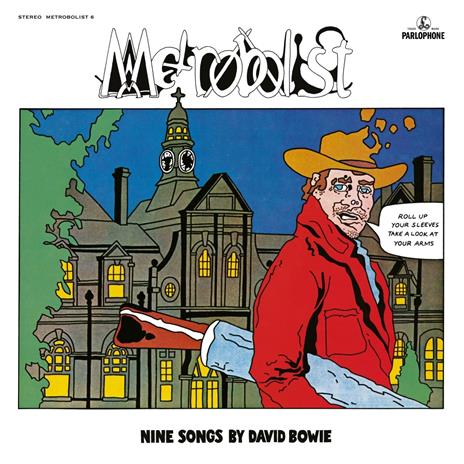 Metrobolist (aka The Man Who Sold the World) - CD Audio di David Bowie