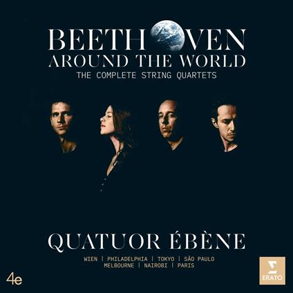 Beethoven Around the World. The Complete String Quartets - CD Audio di Ludwig van Beethoven,Quatuor Ebène