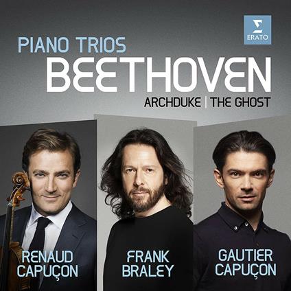 Piano Trios n.5, n.7 - CD Audio di Ludwig van Beethoven,Renaud Capuçon,Gautier Capuçon,Frank Braley