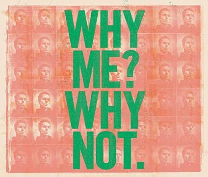 Why Me? Why Not (Deluxe) - CD Audio di Liam Gallagher