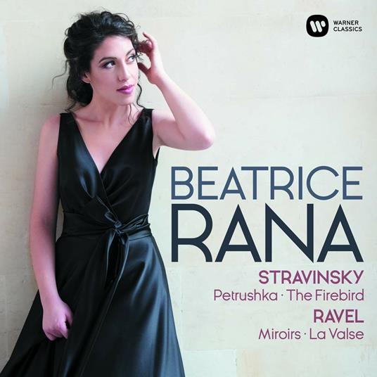 Firebird - Petruschka / Miroirs - La Valse - CD Audio di Maurice Ravel,Igor Stravinsky,Beatrice Rana