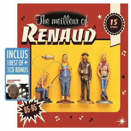 The meilleur of Renaud 1985-1995 - Les raretés - CD Audio di Renaud